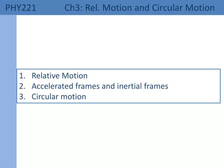 phy221 ch3 rel motion and circular motion
