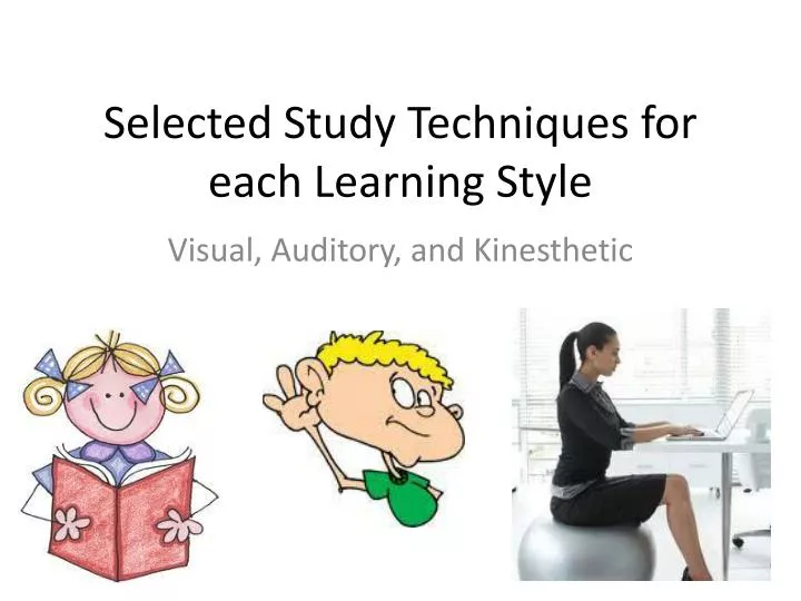 selected study techniques for each learning style