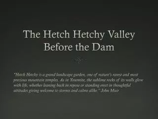 The Hetch Hetchy Valley Before the Dam