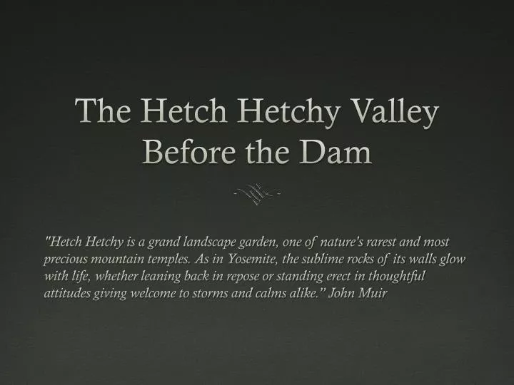 the hetch hetchy valley before the dam