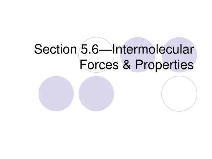 section 5 6 intermolecular forces properties