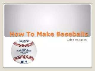 How To Make Baseballs