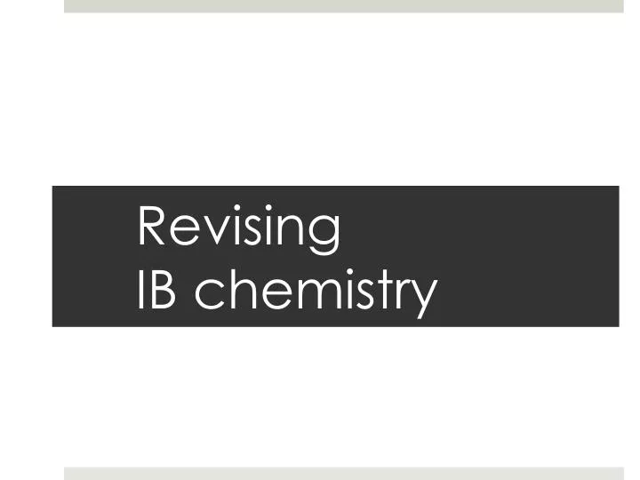 revising ib chemistry
