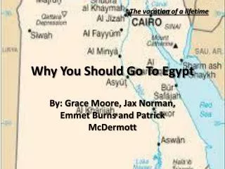 Why You Should Go To Egypt