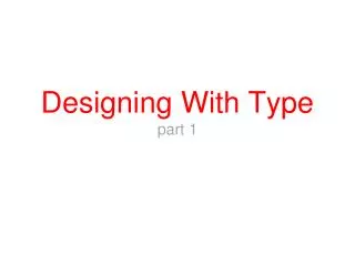 Designing With Type part 1