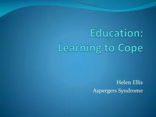 Education: Learning to Cope