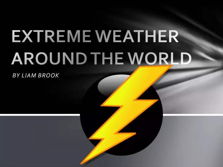 extreme weather around the world