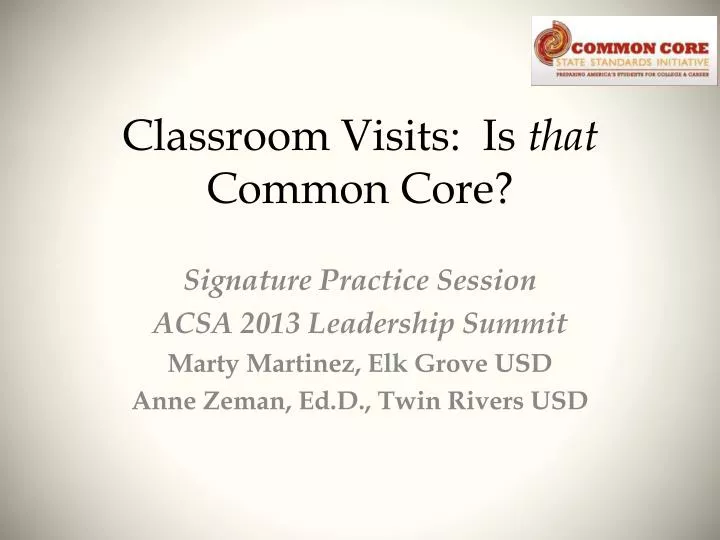 classroom visits is that common core
