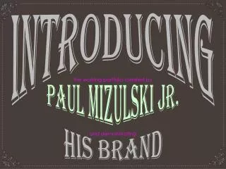 Paul Mizulski Jr.