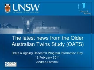 The latest news from the Older Australian Twins Study (OATS)