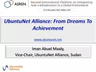 U buntuNet Alliance: From Dreams To Achievement ubuntunet