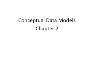 Conceptual Data Models Chapter 7