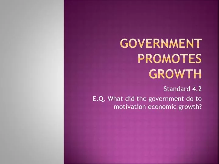 government promotes growth