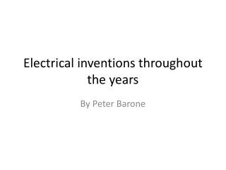 Electrical inventions throughout the years