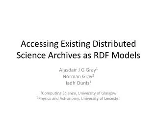 Accessing Existing Distributed Science Archives as RDF Models