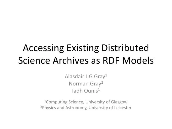 accessing existing distributed science archives as rdf models