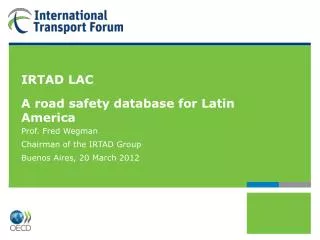 IRTAD LAC A road safety database for Latin America