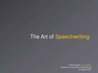 The Art of Speechwriting