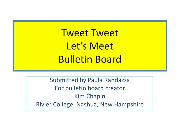 tweet tweet let s meet bulletin board