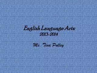 English Language Arts: 2013-2014