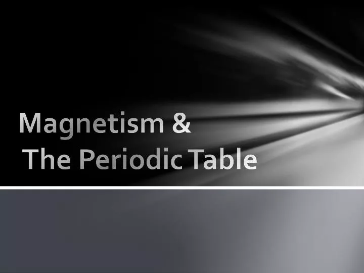 magnetism the periodic table