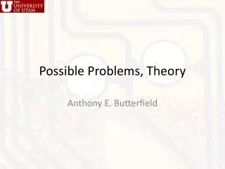 Possible Problems , Theory
