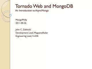 Tornado Web and MongoDB An Introduction to AsyncMongo