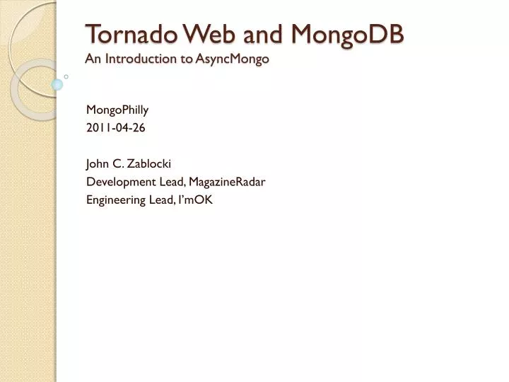 tornado web and mongodb an introduction to asyncmongo