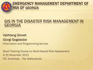 GIS in the Disaster Risk Management in Georgia