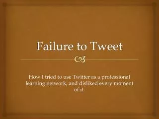 Failure to Tweet