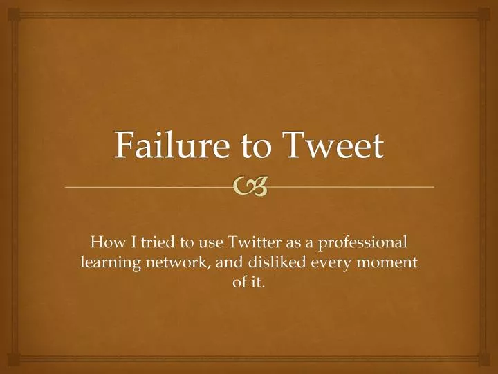 failure to tweet