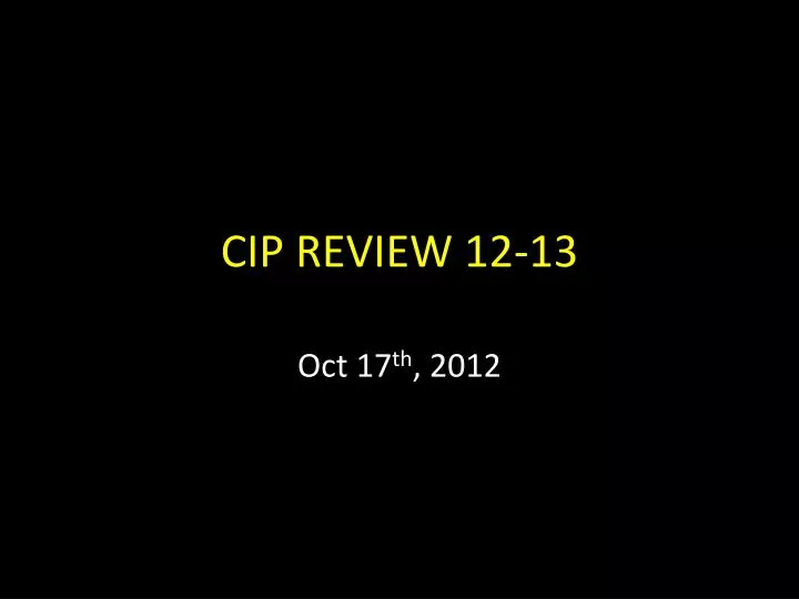 cip review 12 13