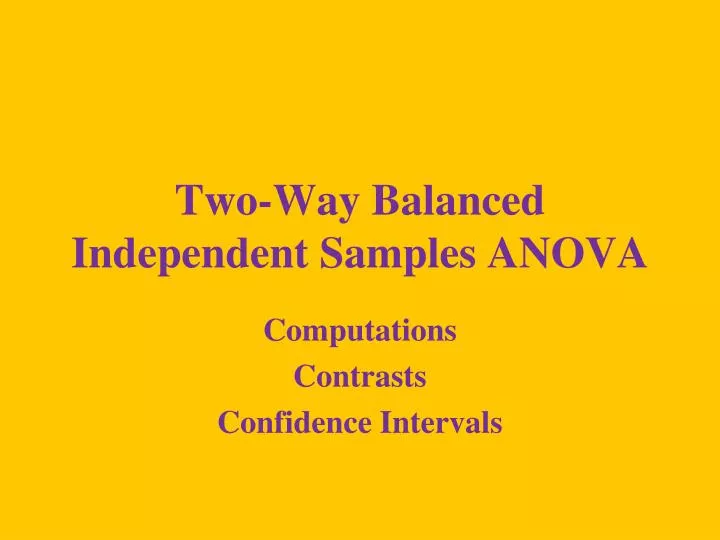 two way balanced independent samples anova