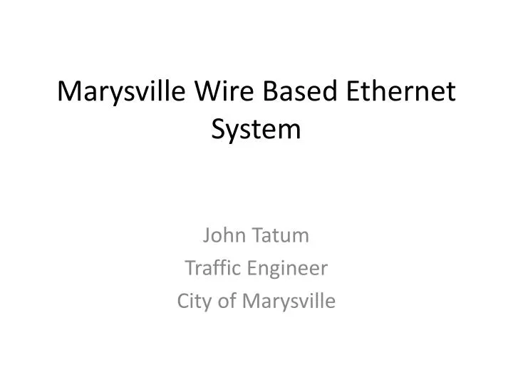 marysville wire based ethernet system