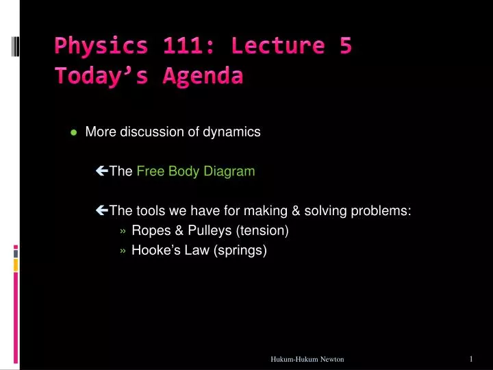 physics 111 lecture 5 today s agenda