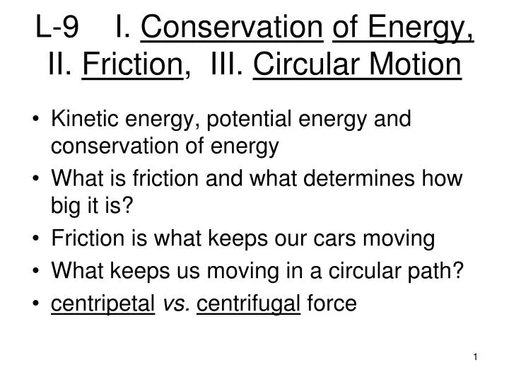 l 9 i conservation of energy ii friction iii circular motion