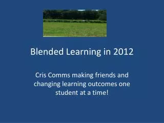 Blended Learning in 2012
