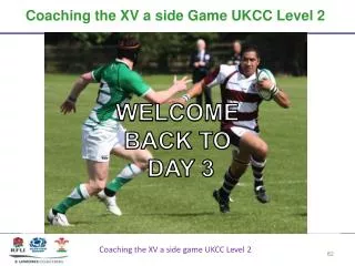 Coaching the XV a side Game UKCC Level 2