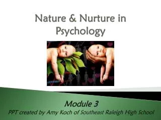 Nature &amp; Nurture in Psychology