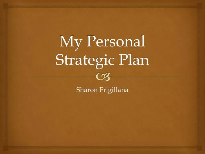 my personal strategic plan