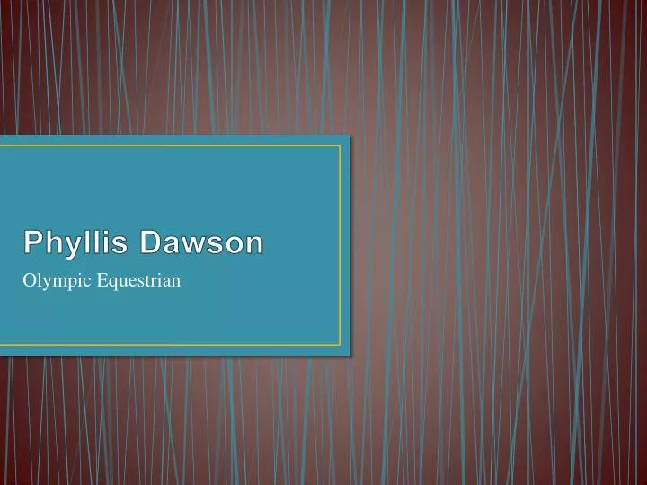 phyllis dawson