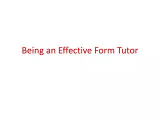 being an effective form tutor