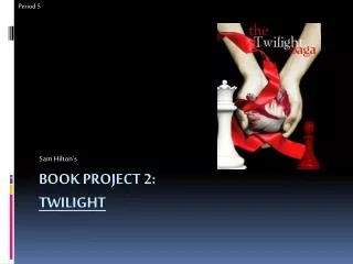 Book Project 2: Twilight