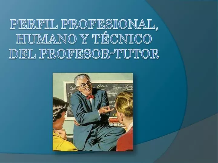 perfil profesional humano y t cnico del profesor tutor
