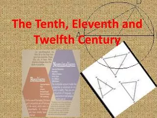 The Tenth, Eleventh and Twelfth Century