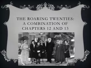 the roaring twenties a combination of chapters 12 and 13