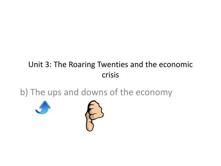 unit 3 the roaring twenties and the economic crisis