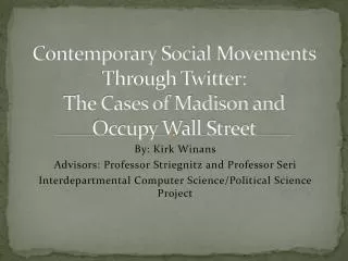Contemporary Social Movements Through Twitter: The Cases of Madison and Occupy Wall Street