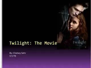 Twilight: The Movie