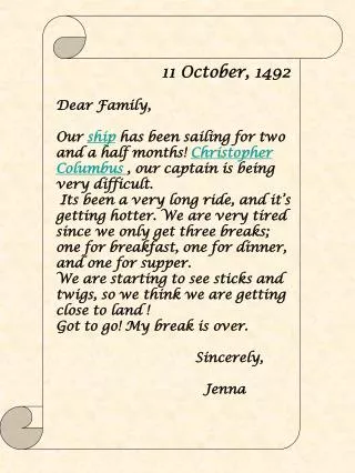 11 October, 1492 Dear Family,